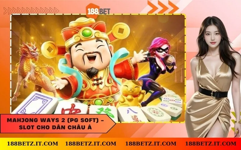 Mahjong Ways 2 (PG Soft) - Slot cho dân châu Á