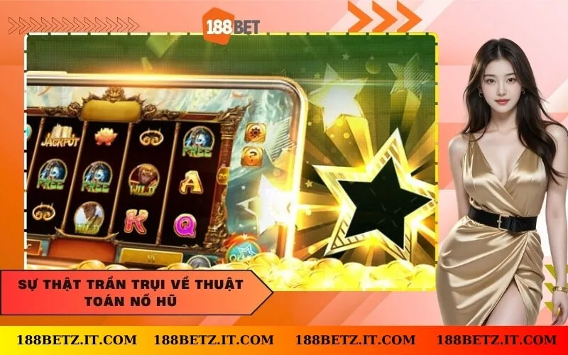 Sự Thật Trần Trụi Về Thuật Toán Nổ Hũ